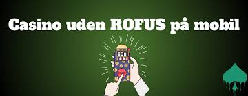 Gratis Casino Bonus uden ROFUS - Nyd Uden Bekymringer